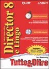 Director 8 e Lingo. Con CD-ROM