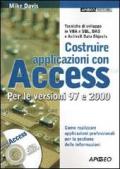 Costruire applicazioni con Access. Con CD-ROM