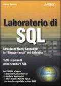 Laboratorio di SQL. Con CD-ROM