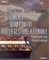 Strumenti quantitativi per la gestione aziendale. Funzioni, algebra lineare e matematica finanziaria