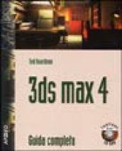 3DS Max 4. Guida completa. Con CD-ROM