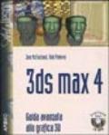 3DS Max 4. Guida avanzata alla grafica 3D. Con CD-ROM