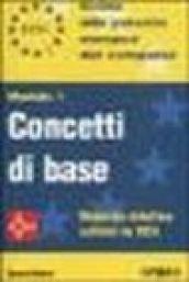 ECDL. Guida alla patente europea del computer. Modulo 1: concetti di base