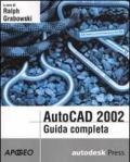 AutoCad 2002. Guida completa