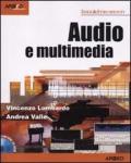 Audio e multimedia. Con CD-ROM