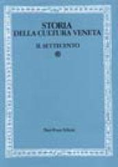 Storia della cultura veneta. 5.Dalla Controriforma alla fine della Repubblica. Il Settecento