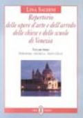 Repertorio delle opere d'arte e dell'arredo delle chiese e delle scuole di Venezia: 1