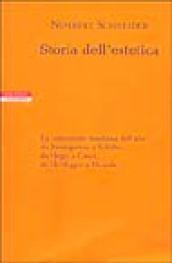 Storia dell'estetica. La concezione moderna dell'arte: da Baumgarten a Schiller, da Hegel a Croce, da Heidegger a Derrida