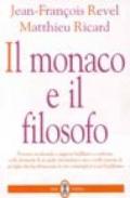 Il monaco e il filosofo. Pensiero occidentale e saggezza buddhista a confronto