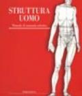 Struttura uomo. Ediz. illustrata vol.1