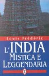 L'India mistica e leggendaria