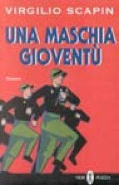 Una maschia gioventù