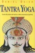 Tantra yoga. Guida pratica del tantra e della conoscenza suprema