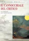 Il cannocchiale del critico. Come un grande storico guarda e fa guardare le opere d'arte