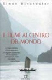 Il fiume al centro del mondo