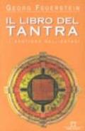 Il libro del Tantra. Il sentiero dell'estasi