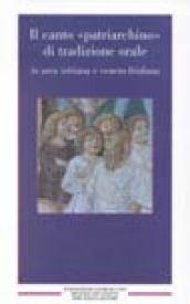 Il canto «Patriarchino» di tradizione istriana e veneto-friulana