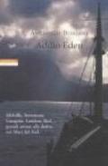 Addio Eden. Le Isole Marchesi in un viaggio alla ricerca di Melville, Stevenson, Gauguin, London, Brel e altri