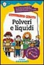 Polveri e liquidi