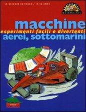 Macchine, aerei, sottomarini