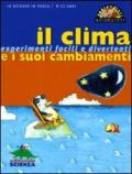 Il clima e i suoi cambiamenti. Esperimenti facili e divertenti