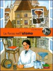 La forza nell'atomo. La vera vita di Lise Meitner