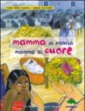 Mamma di pancia, mamma di cuore. Un libro da leggere insieme