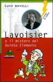 Lavoisier e il mistero del quinto elemento