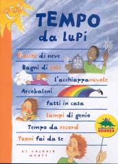 Tempo da lupi. Ediz. illustrata