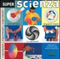 Super scienza. Ediz. illustrata