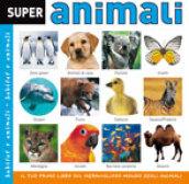 Super animali. Ediz. illustrata