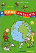 A come Ambiente. Aria, energia, alimentazione, rifiuti, acqua