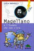 Magellano e l'Oceano che non c'era (Lampi di genio)