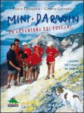 Mini-Darwin. Un'avventura sui vulcani