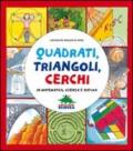 Quadrati, triangoli, cerchi