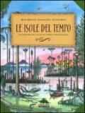 Le isole del tempo. Avventure nel mondo verde preistorico