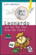 Leonardo and the pen that drew the future