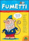 Fumetti. Manuale per fumettisti di talento. Ediz. illustrata