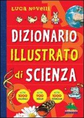 Dizionario Illustrato di Scienza (A tutta scienza)