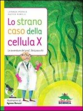 Lo strano caso della cellula X. Le avventure del prof. Strizzaocchi