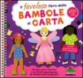 Il favoloso libro delle bambole di carta. Ediz. illustrata. Con gadget