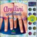 Anellini scintillanti. Con gadget