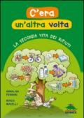 C'era un'altra volta. La seconda vita dei rifiuti