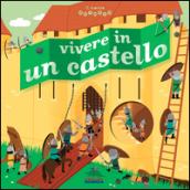 Vivere in un castello. Il mondo animato