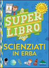 Il super libro degli scienziati in erba