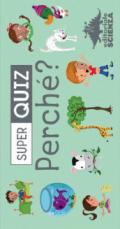 Perché? Super quiz