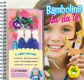 Bamboline fai da te. Con gadget