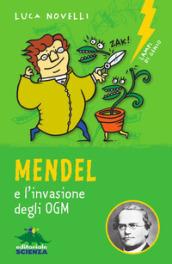 Mendel e l'invasione degli OGM