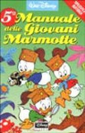 Manuale delle giovani marmotte: 5