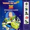 Toy story. Operazione alieno. Ediz. illustrata